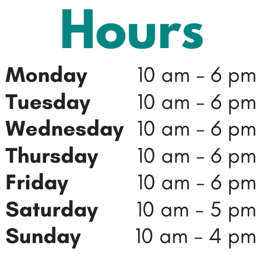 We're open 10 am - 6 pm Monday to Friday. 10 am - 5 pm Saturdays and 10 am - 4 pm on Sundays