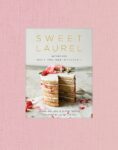 Sweet Laurel: Recipes for Whole Food, Grain-Free Desserts book cover